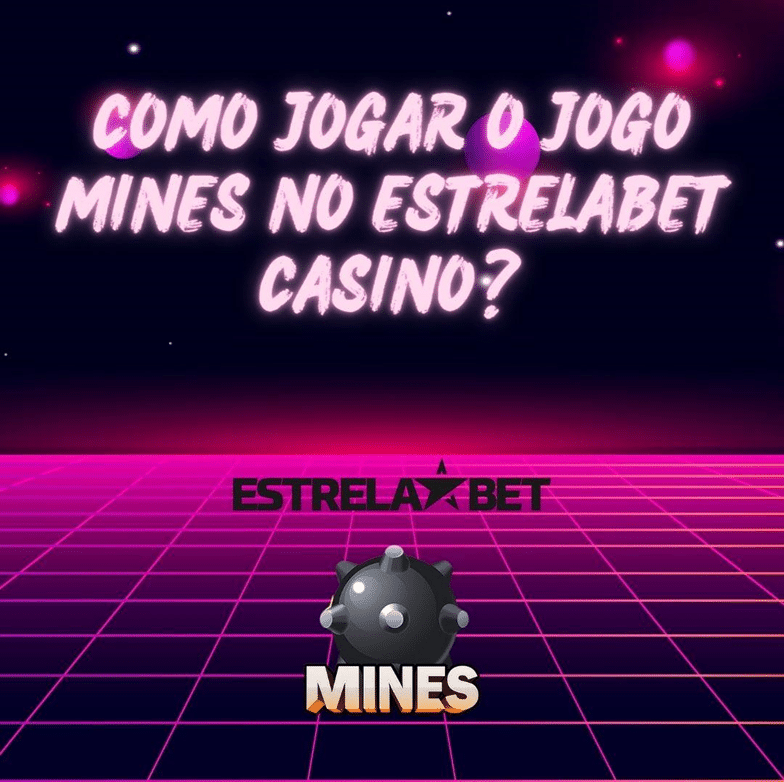 Como jogar o jogo Mines no EstrelaBet Casino?